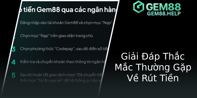 Giải Đáp Thắc Mắc Thường Gặp Về Rút Tiền Giải Đáp Thắc Mắc Thường Gặp Về Rút Tiền