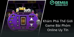 Kham Pha The Gioi Game Bai Phom Online Uy Tin