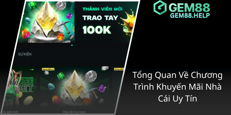 Khám Phá Khuyến Mãi VIP Độc Quyền Tại GEM88 - Cơ Hội Nhận Thưởng Đỉnh Cao 1 Tong Quan Ve Chuong Trinh Khuyen Mai Nha Cai Uy Tin1