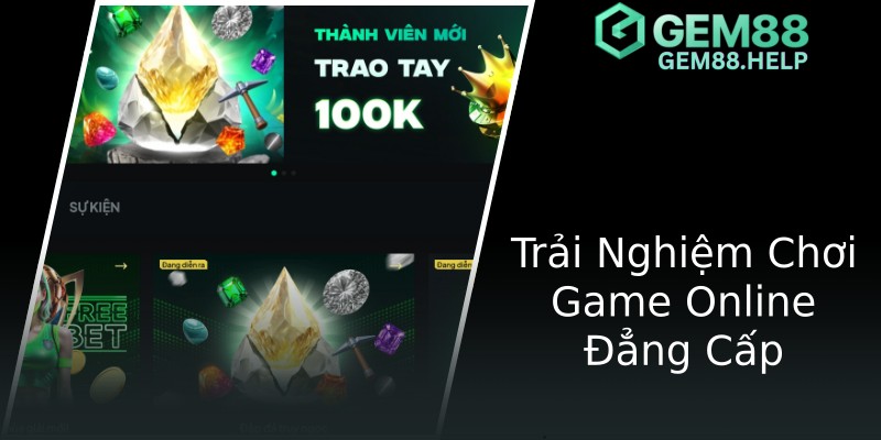 Trải Nghiệm Chơi Game Online Đẳng Cấp Trải Nghiệm Chơi Game Online Đẳng Cấp
